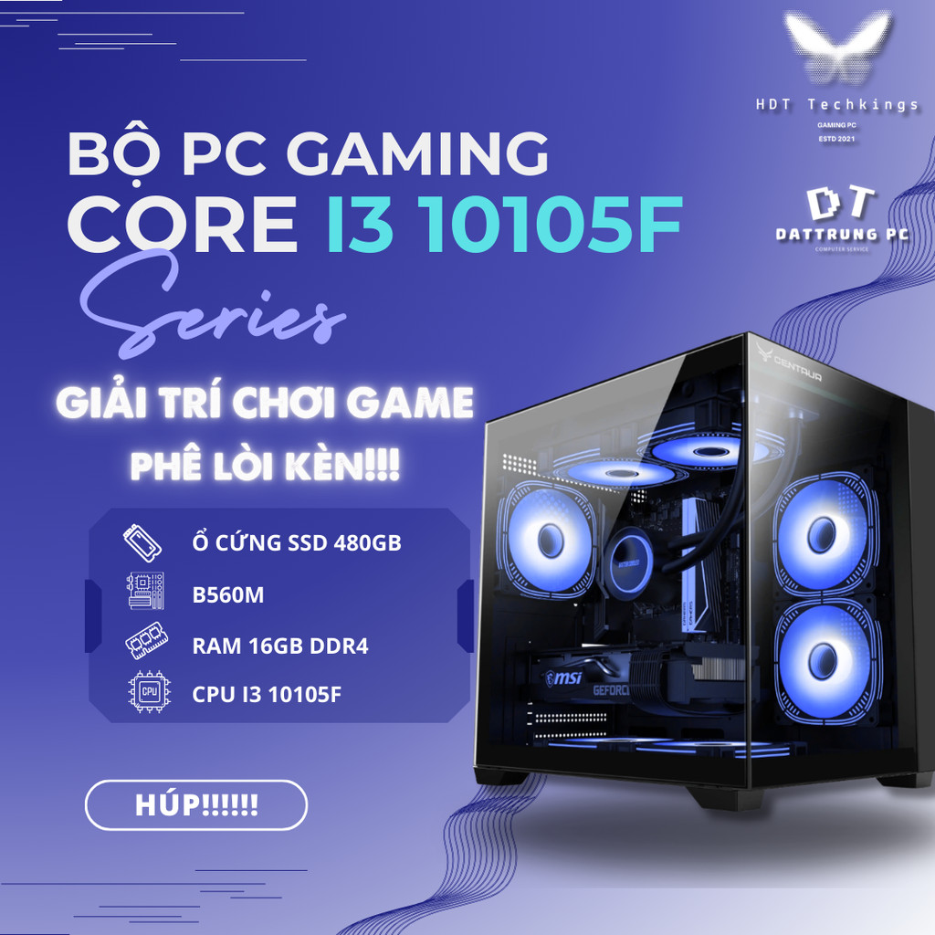 PC Gaming Core i3 10105F | RAM 16GB | SSD SATA 480GB NEW | Main B560M | Nguồn 550W Centaur | Tùy Chọ