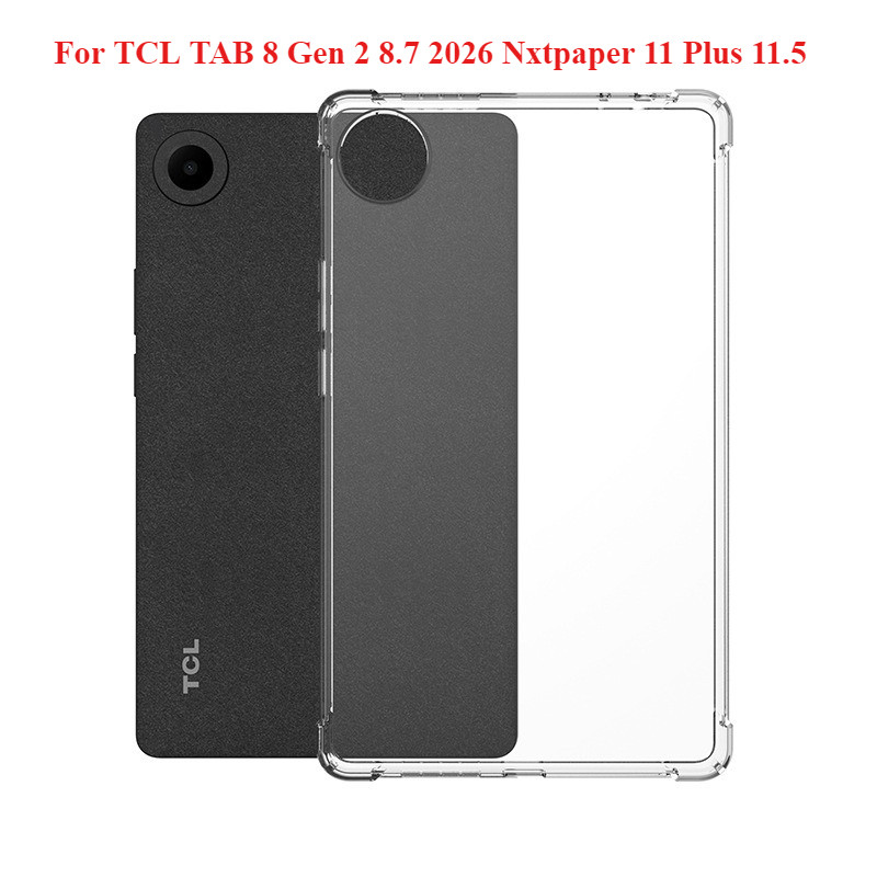 Ốp lưng chống sốc trong suốt cho TCL TAB 8 Gen 2 8.7 2026 Nxtapaper 11 Plus 11.5 "Nxtapaper 11 Gen2 