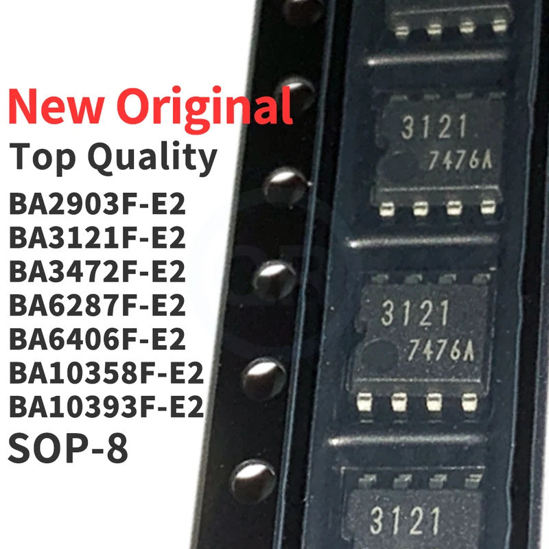 5 CÁI BA2903F-E2 BA3121F-E2 BA3472F-E2 BA6287F-E2 BA6406F-E2 BA10358F-E2 BA10393F-E2 SOP-8 2903 3121