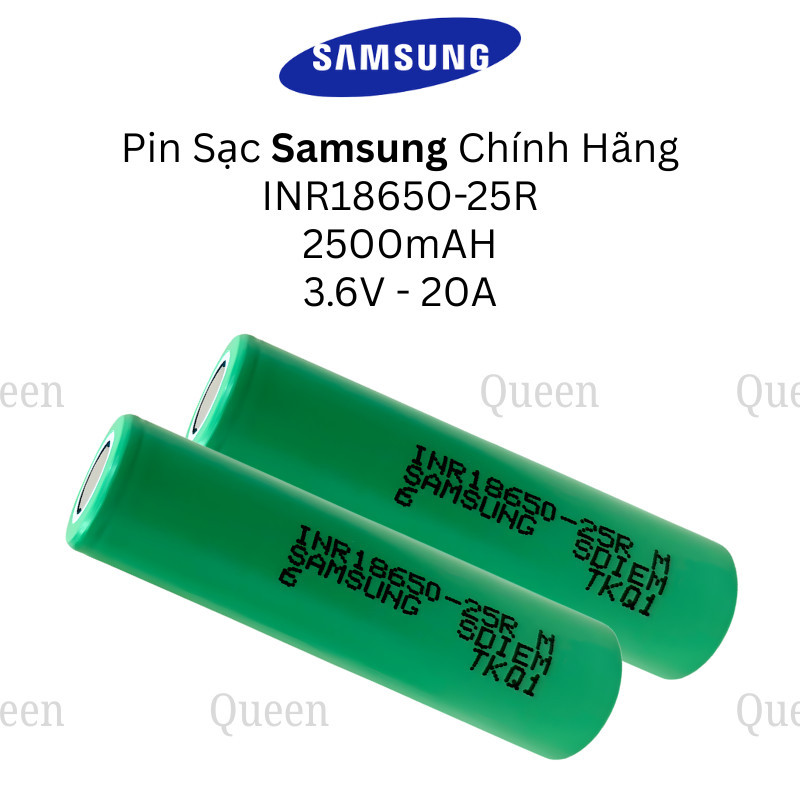 Pin Mới Samsung 18650-25R 2500mAh 20A Chính Hãng Xả Cao 30A - MỚI 100% - Sản xuất tại Hàn Quốc