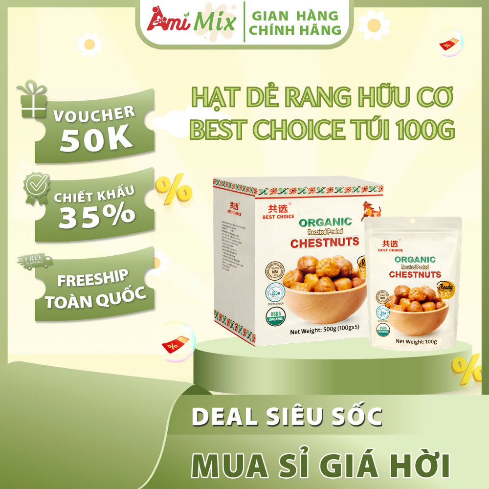Hạt Dẻ Rang Hữu Cơ Best Choice Túi 100g