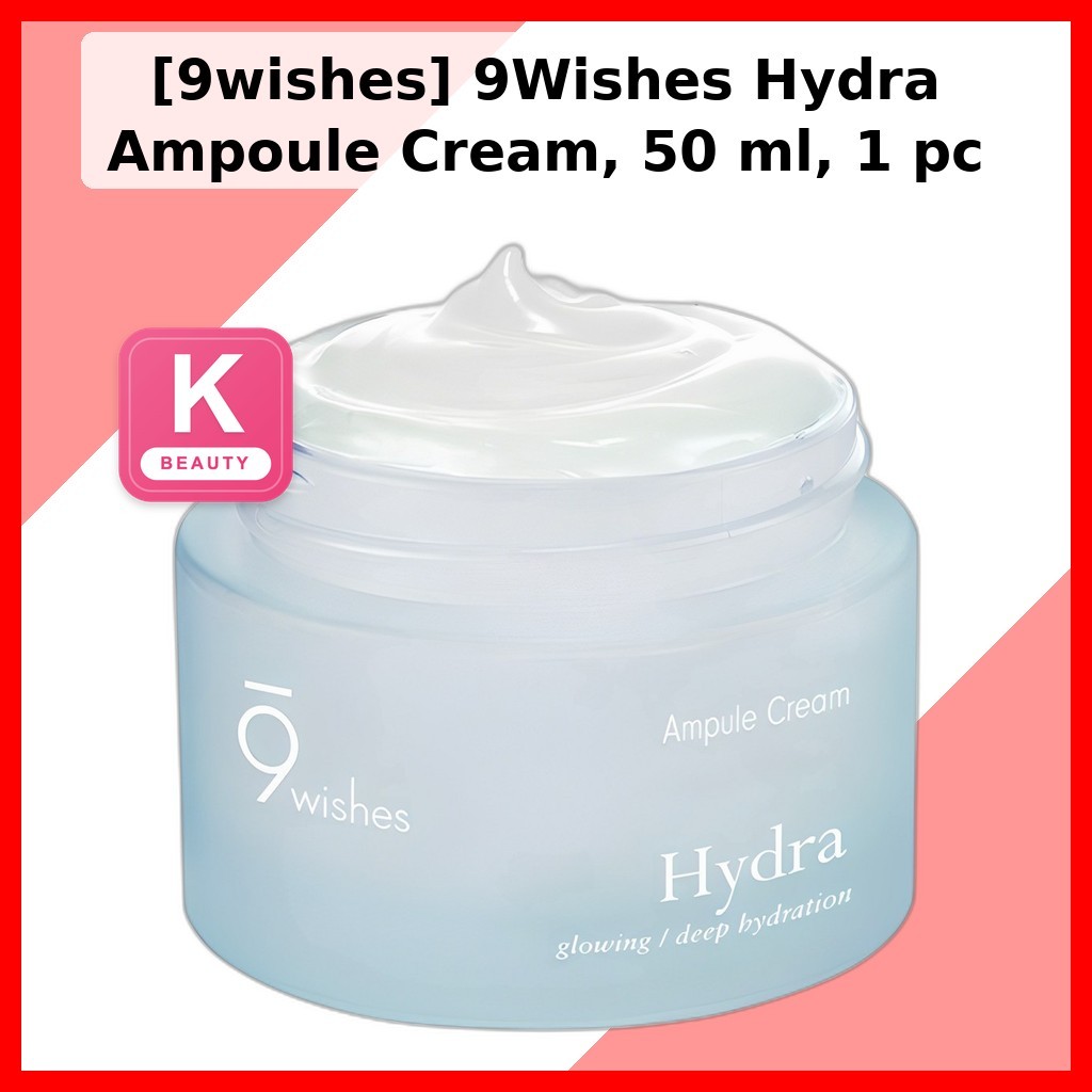[9wishes] 9Wishes Hydra Ampoule Cream, 50 ml, 1 cái / Kem Ampoule Hàn Quốc / Dewy Finish / Chính hãn
