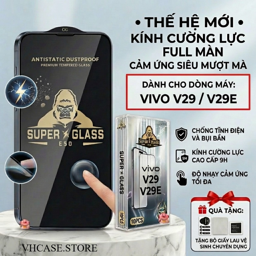 Kính cường lực cao cấp Vivo V29 /V29E cảm ứng mượt mà, full màn- VHCASE.STORE