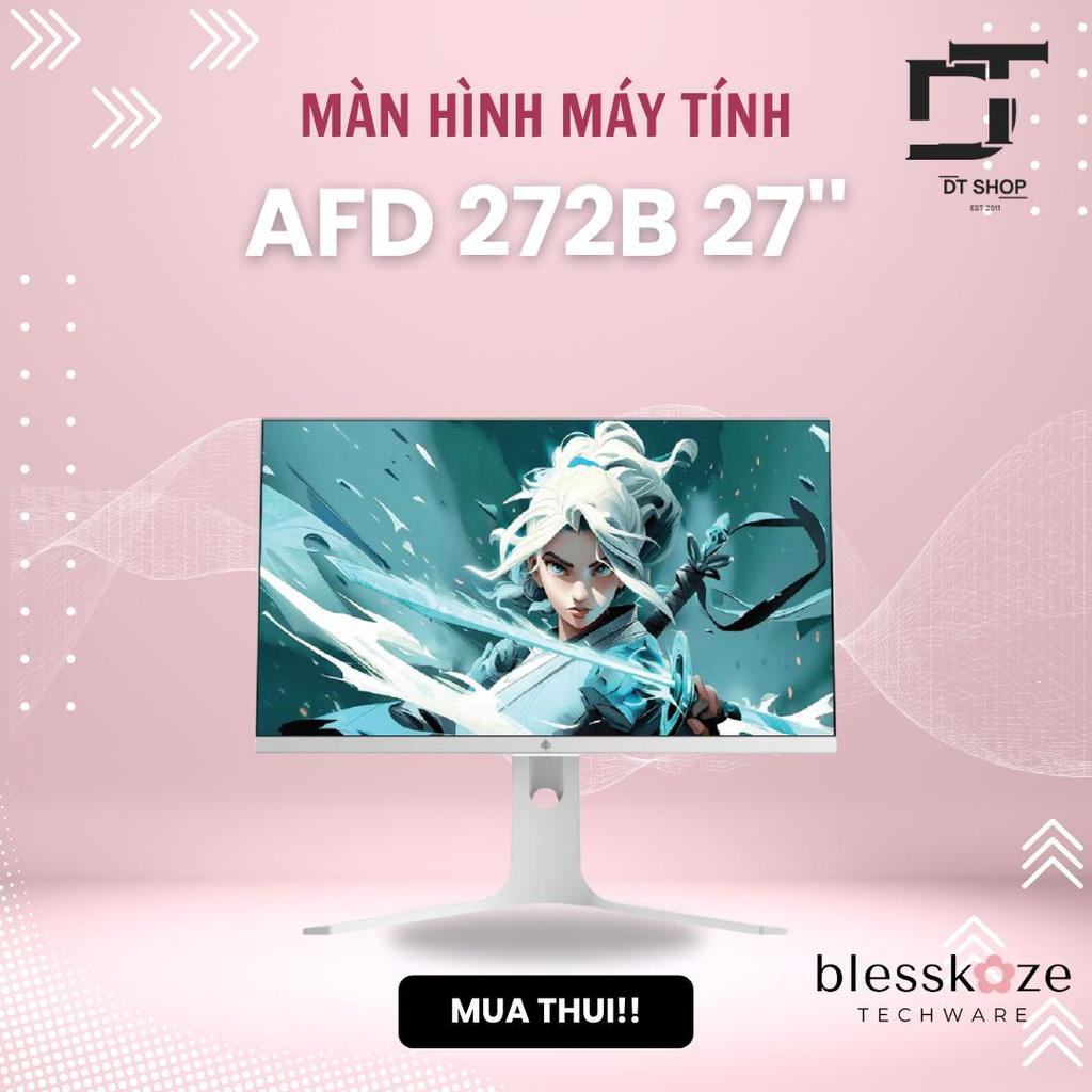 Màn Hình AFD 272B 27" | 2K QHD, Fast IPS, 360Hz Siêu Tốc, 0.5ms - Lời Chúc Sức Mạnh Từ BlessingKaze 