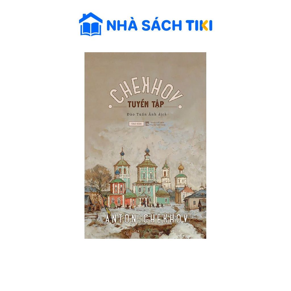 Sách - Tuyển tập Chekhov - Anton Chekhov - Taodanbook
