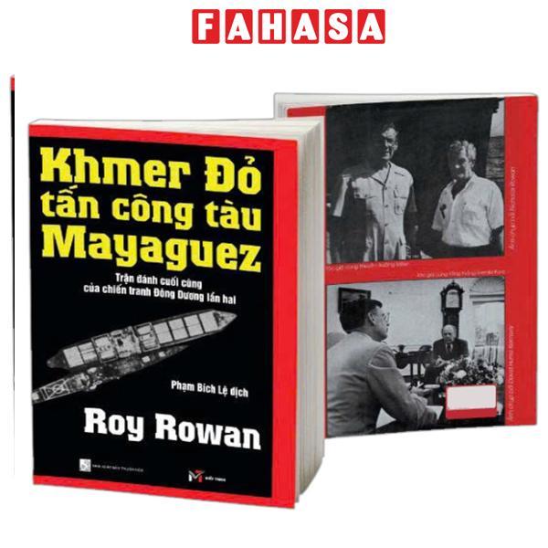 Sách - Khmer Đỏ Tấn Công Tàu Mayaguez - Trận Đánh Cuối Cùng Của Chiến Tranh Đông Dương Lần Hai