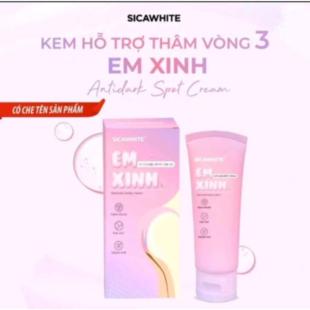 (che tên)Kem Giảm Thâm Vòng 3 EM XINH Làm Mềm Mịn, Sáng Da  SICA WHITE, HỘP 50G CHÍNH HÃNG