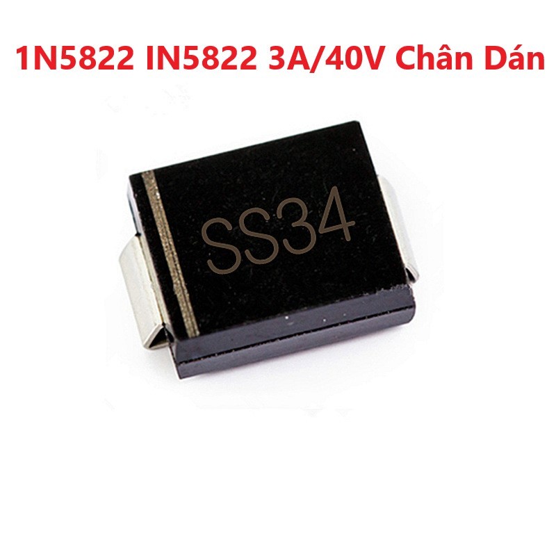 Gói 10 con SS34 - Diode Schottky 1N5822 IN5822 3A/40V Chân Dán, Chân Cắm - Chất Lượng Tốt 5822 - Đi 