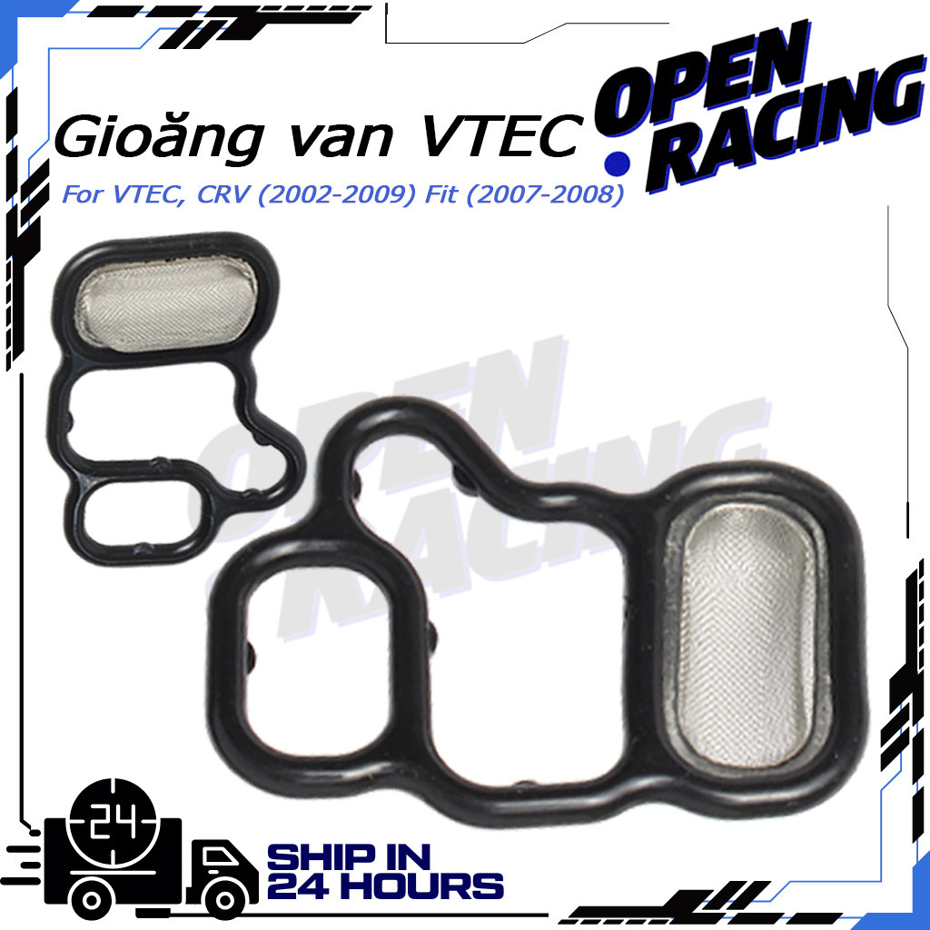 Gioăng van VTEC, CRV (2002-2009) Fit (2007-2008)