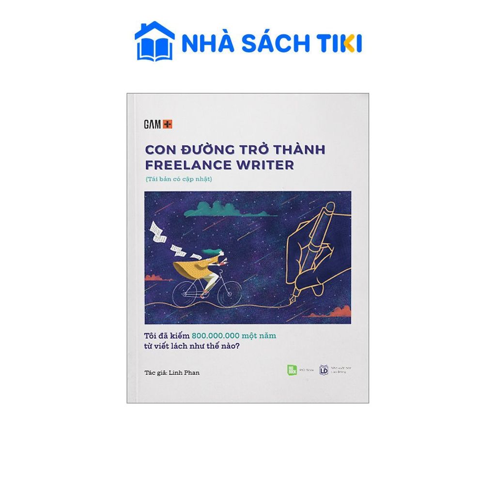 Sách Con Đường Trở Thành Freelance Writer - Tôi Đã Kiếm 800.000.000 Một Năm Từ Viết Lách Như Thế Nào