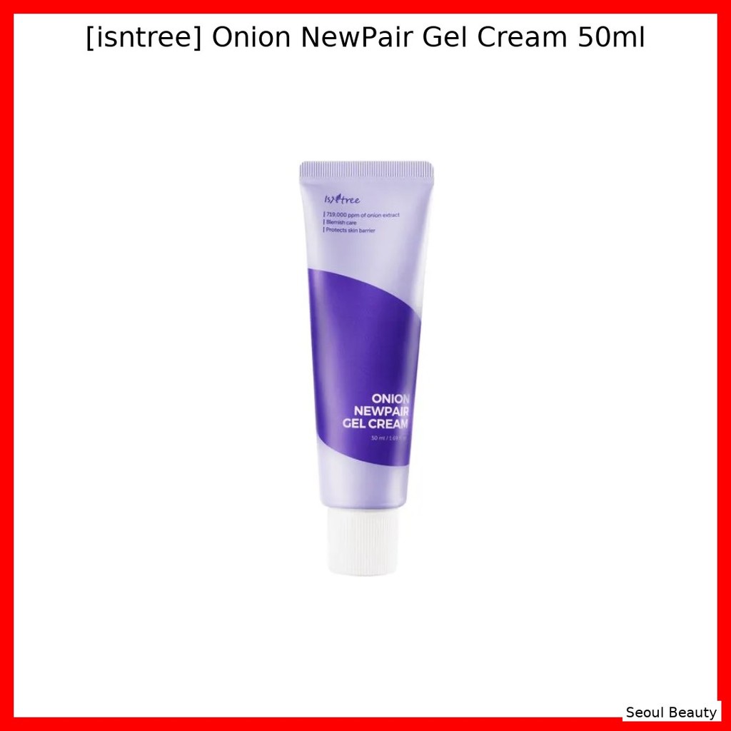 ISNTREE [istree] Kem Gel Onion NewPair 50ml / Kem Gel Hàn Quốc / Công thức dưỡng ẩm của Seoul Beauty