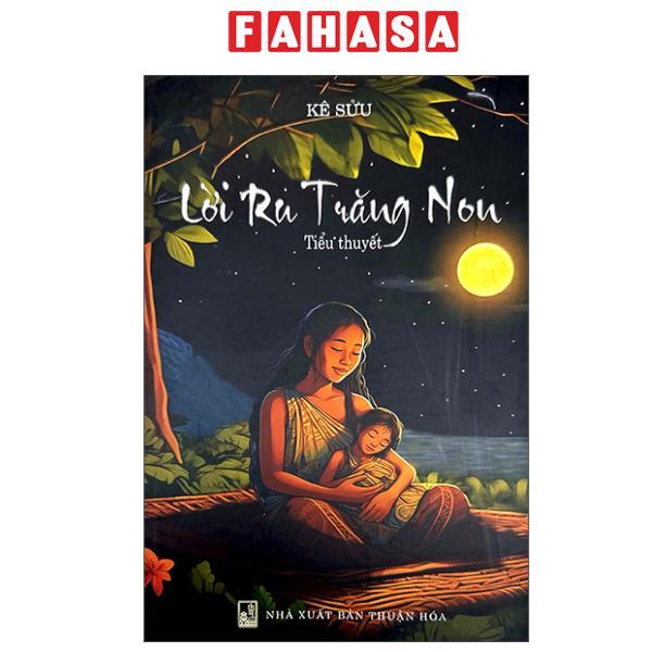 Sách Lời Ru Trăng Non (Bìa Mềm)