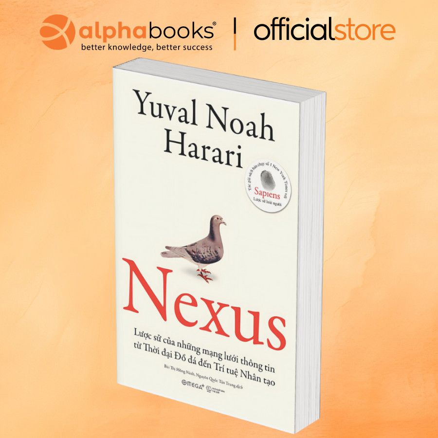 Sách - NEXUS - Lược sử của mạng lưới thông tin từ Thời đại đồ đá đến Trí tuệ nhân tạo (Omega +)