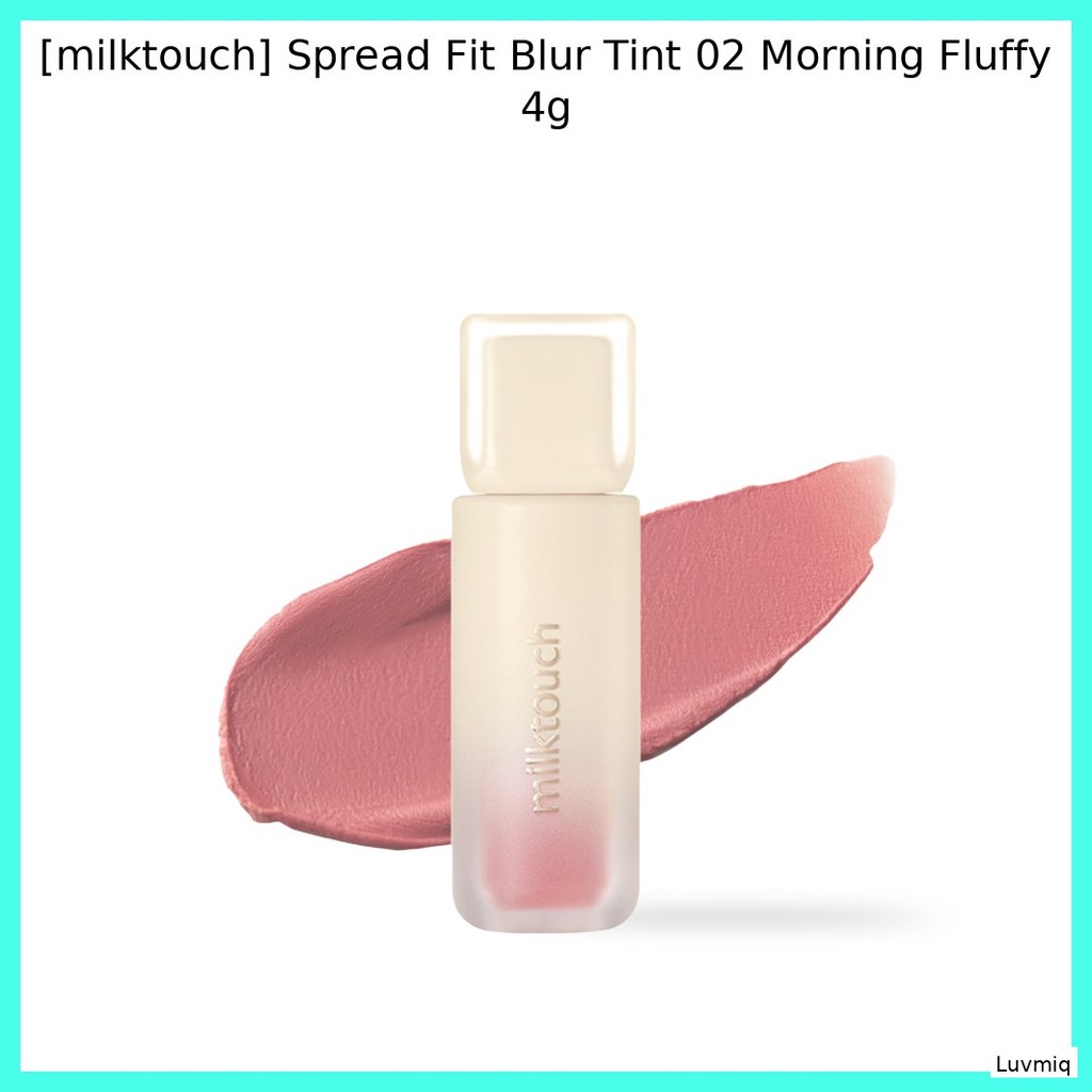 [milktouch] Spread Fit Blur Tint 02 Morning Fluffy 4g / Blur Tint Hàn Quốc / Kết thúc nhẹ / Xác thực