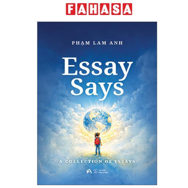 Sách - Essay Says - A Collection Of Essays