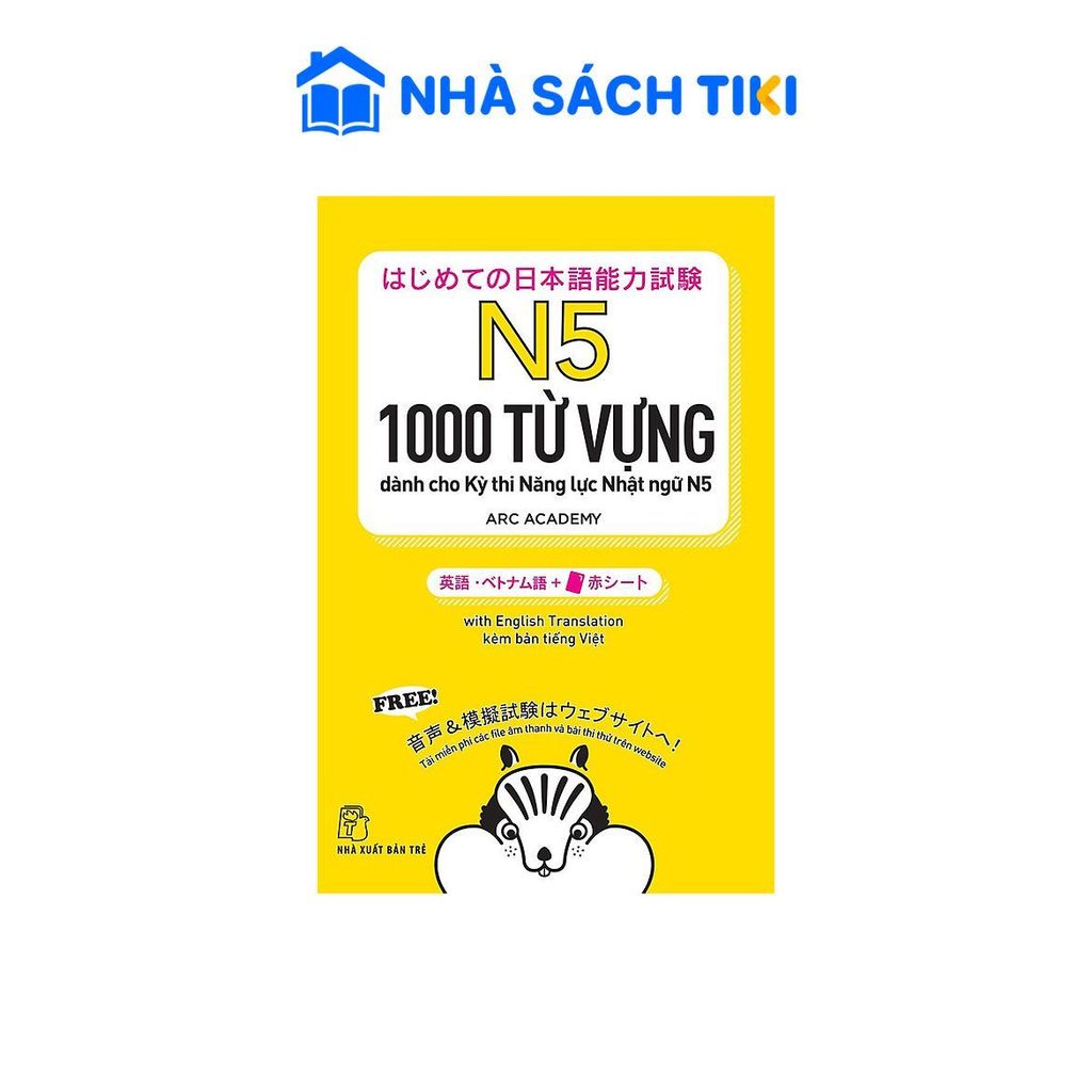 Sách 1000 Từ Vựng Cần Thiết Cho Kỳ Thi Năng Lực Nhật Ngữ N5 - NXB Trẻ