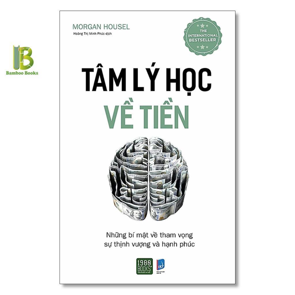 Sách - Tâm Lý Học Về Tiền - Morgan Housel - The International Best Seller - 1980 Books