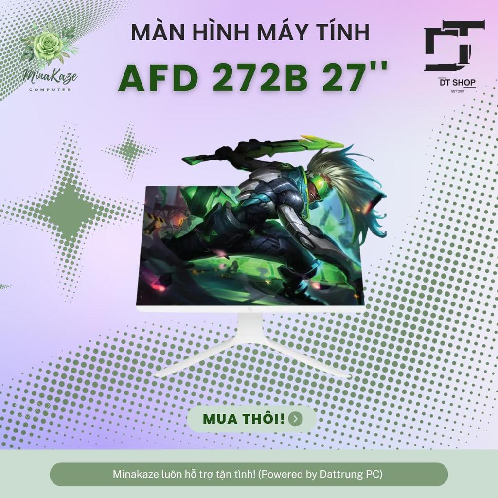 Màn Hình AFD 272B 27 inch | Độ Phân Giải Sắc Nét, Thiết Kế Tràn Viền Tinh Tế - Trải Nghiệm Thư Thái