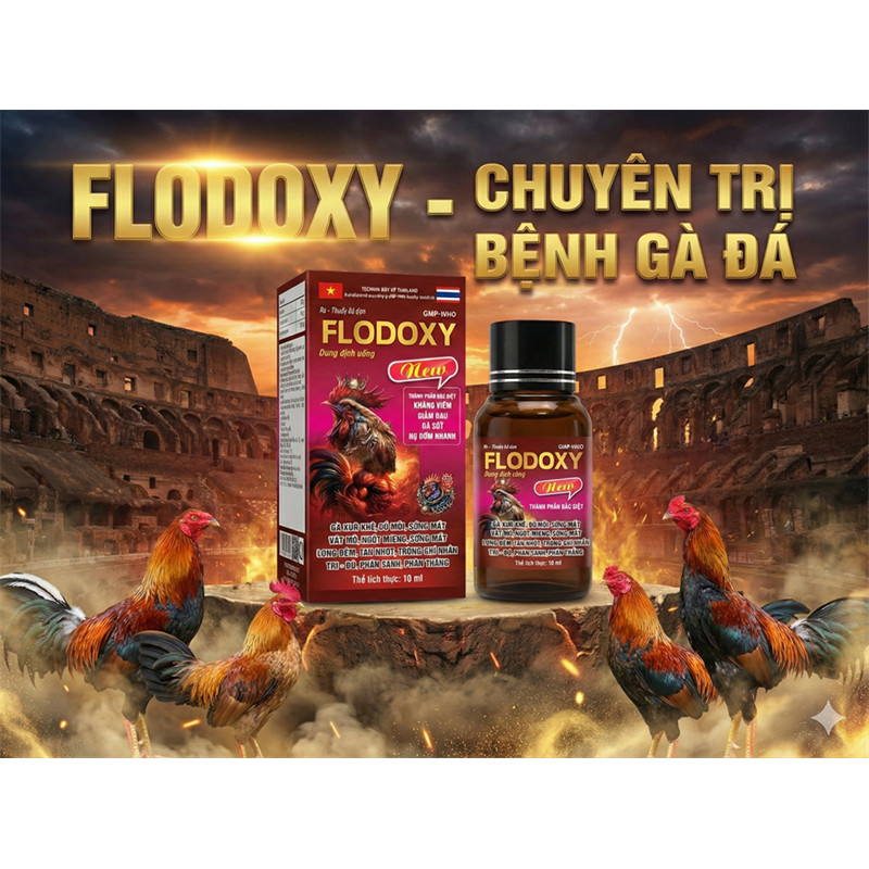 FLODOXY 10ml Công Nghệ Thái Lan - Hỗ Trợ Hô Hấp, Tiêu Hóa, Giúp Gà Đá Mau Hồi Phục Phong Độ
