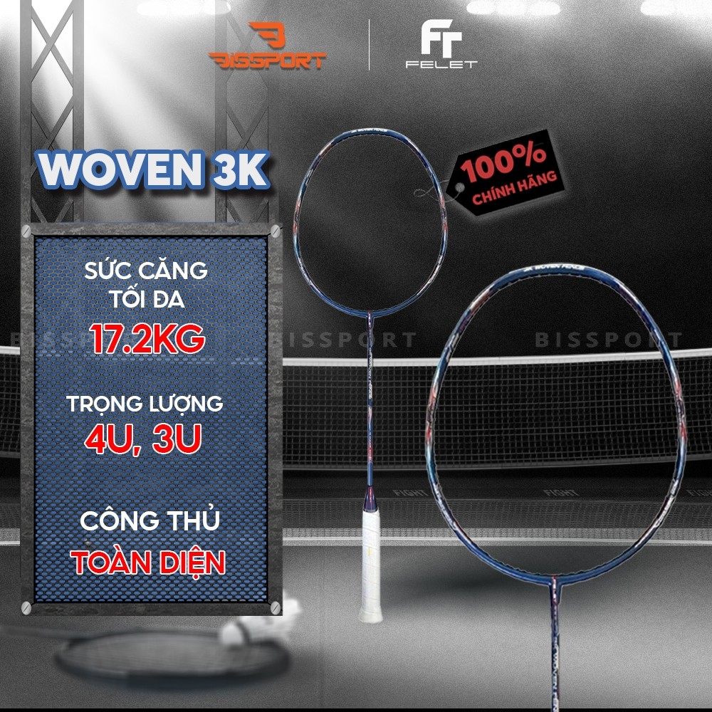 Vợt Cầu Lông Felet Woven 3K Chính Hãng - Đầm Tay - Ổn Định Cao - Kiểm Soát Tốt - Công Thủ Toàn Diện 