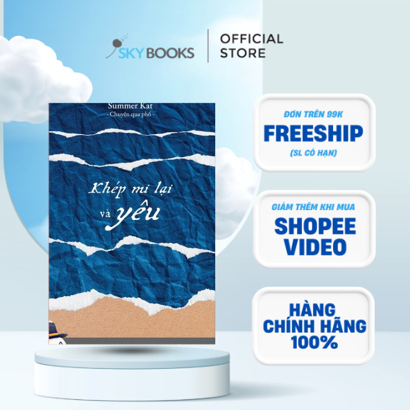 Sách - Khép Mi Lại Và Yêu