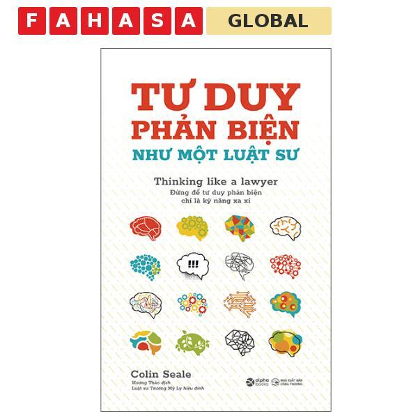 Sách - Tư Duy Phản Biện Như Một Luật Sư - Thinking Like A Lawyer