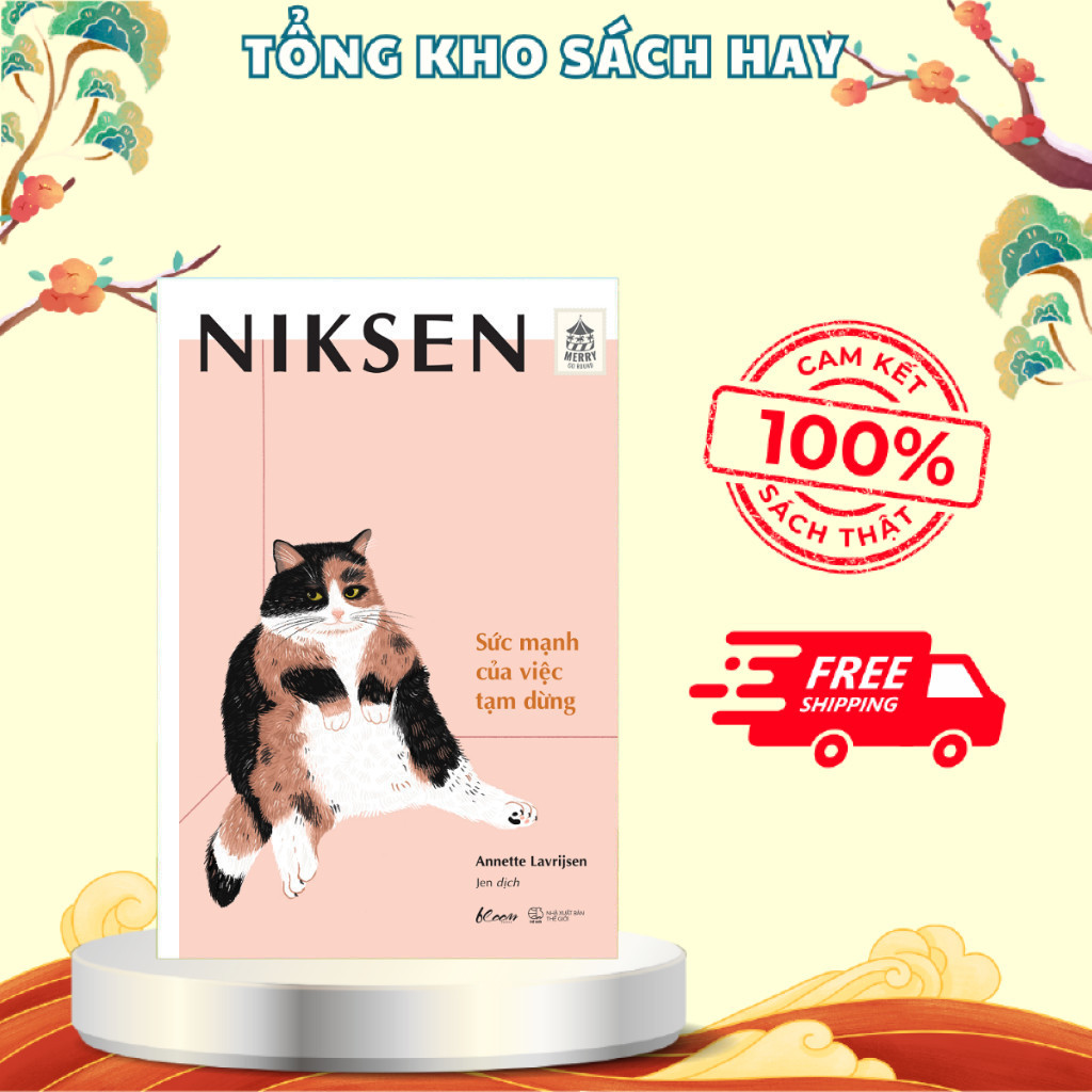 Sách - Niksen - Sức Mạnh Của Việc Tạm Dừng