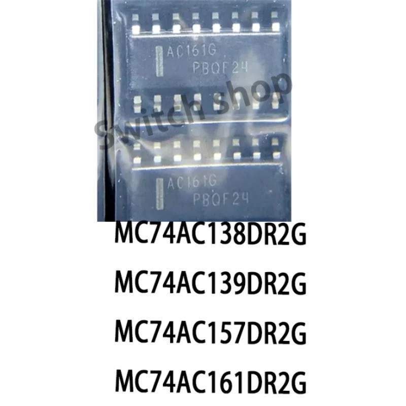 5 CÁI MC74AC138DR2G MC74AC139DR2G MC74AC157DR2G MC74AC161DR2G SOP chip ic