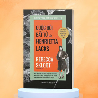 Sách - Cuộc đời bất tử của Henrietta Lacks (Omega plus)
