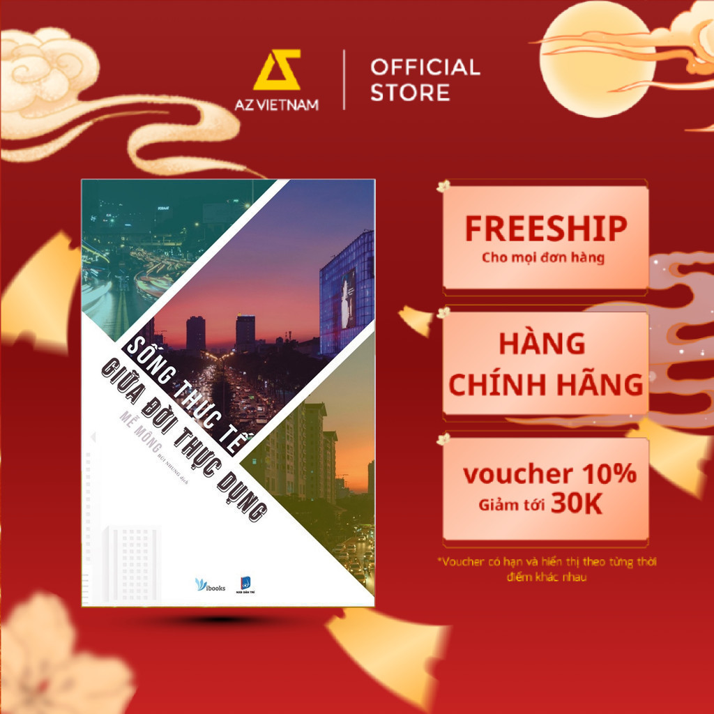 Sách - Sống Thực Tế Giữa Đời Thực Dụng (Tái Bản)