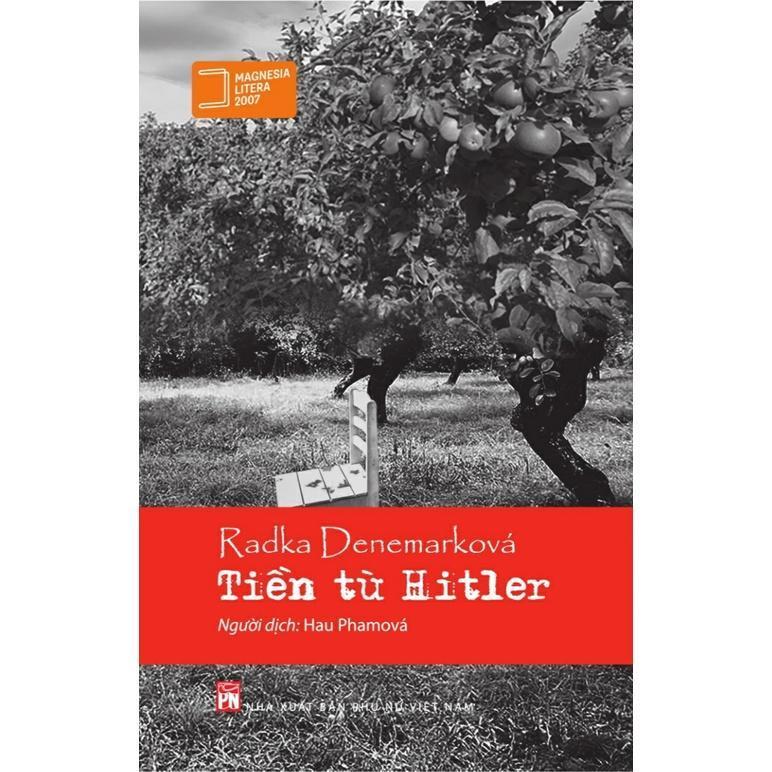 Sách - Tiền Từ Hitler - Radka Denemarková - NXB Phụ Nữ