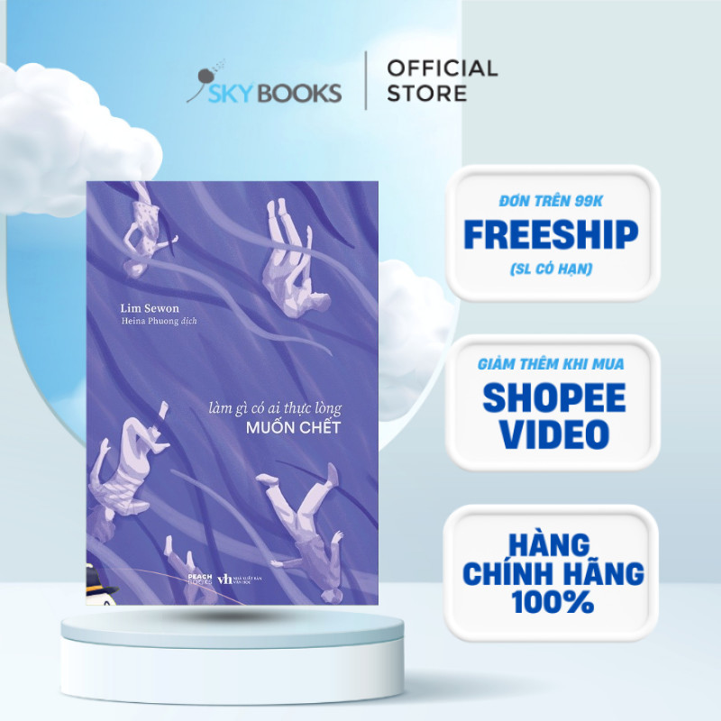 Sách - Làm Gì Có Ai Thực Lòng Muốn Chết