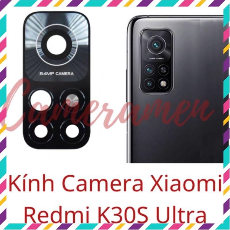 Kính Camera Xiaomi Redmi K30S Ultra , K30 S Ultra ( Có Sẵn )