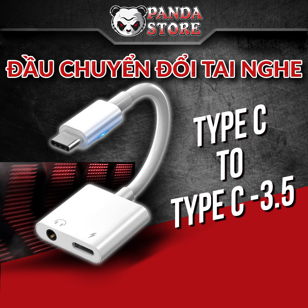 Cáp Type C sang 3.5mm + Type C có DAC, jack type c hỗ trợ mic nghe nhạc gọi điện cho điện thoại Andr