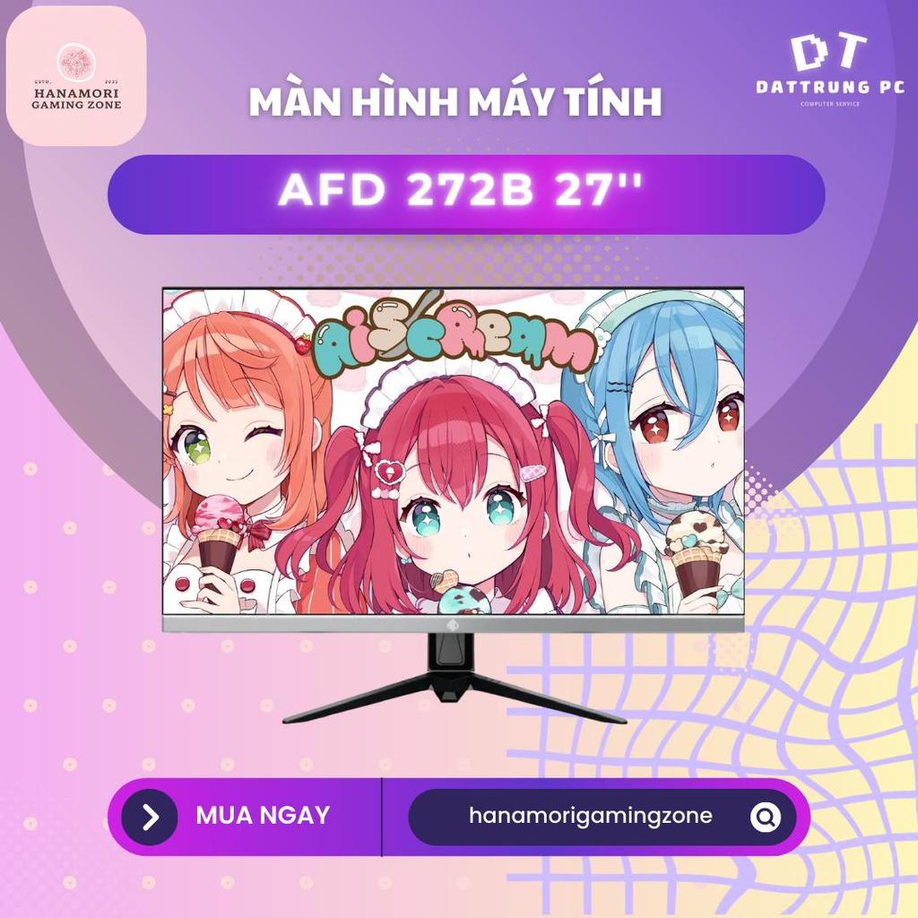 [Hanamori Gaming] Màn Hình AFD 272B 27 inch - Tấm Nền IPS Siêu Sắc Nét, Thiết Kế Không Viền Cực "Chi