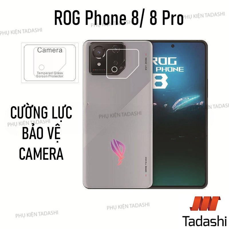 Cường Lực CAMERA ROG Phone 8/ ROG Phone 8 Pro, ROG 9/ 9 Pro Trong Suốt Bám Dính Tốt Bảo vệ ống kính 