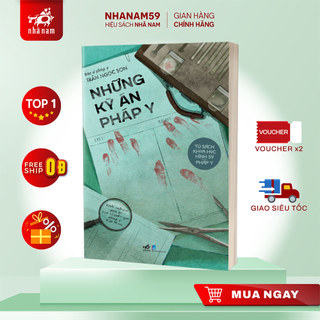 Sách - Những kỳ án pháp y (B.sĩ pháp y Trần Ngọc Sơn) (Nhã Nam)