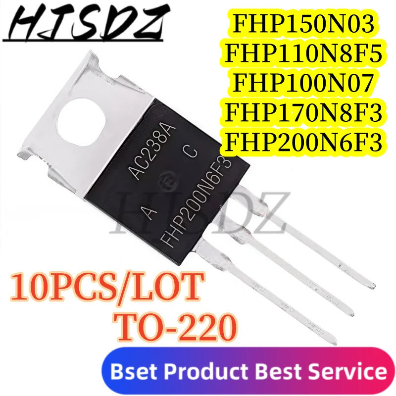 5 chiếc FHP100N07 FHP150N03 FHP110N8F5 FHP170N8F3 FHP200N6F3 TO-220 Hiệu Ứng Trường Transistor