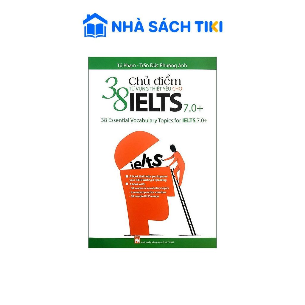 Sách 38 Chủ Điểm Từ Vựng Thiết Yếu IELTS 7.0 (Tái Bản 2020)
