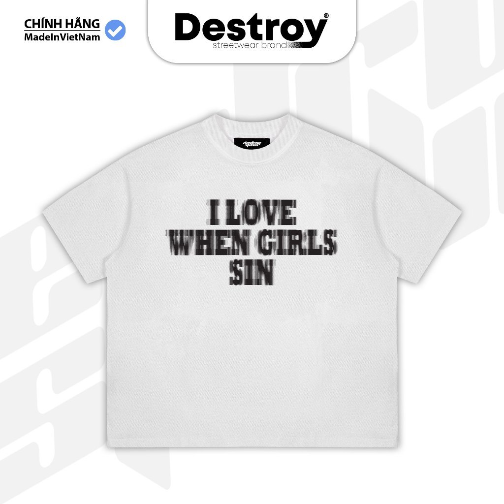 (COD) 🔷DESTROY STUDIO🔷 Áo thun I LOVE WHEN GIRLS SIN - Cotton - Brand Destroy Studio