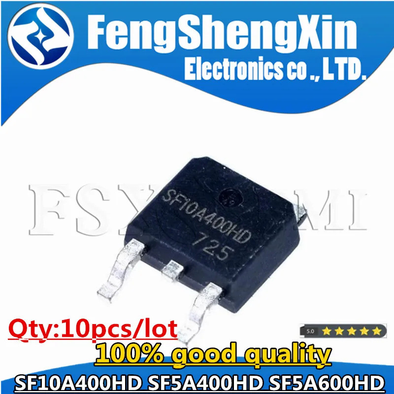 10 Cái SF10A400HD TO-252 SF10A400 TO252 10A400 SF5A400HD SF5A600HD ULTRA NHANH CHÓNG CHỈNH ĐIỆN