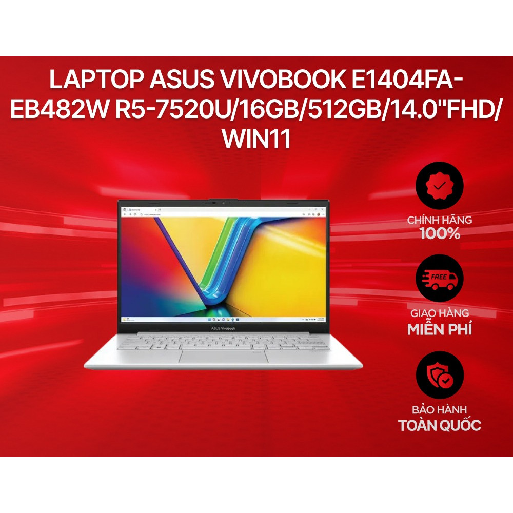 Laptop Asus Vivobook E1404FA-EB482W R5-7520U/16GB/512GB/14.0"FHD/Win11-Hàng New 100% Chính Hãng