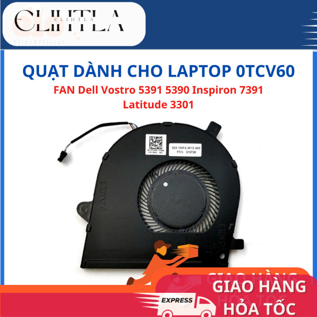 FAN Quạt tản nhiệt laptop Dell Vostro 5391 5390 Inspiron 7391 Latitude 3301 0TCV60 TCV60 zin tháo má