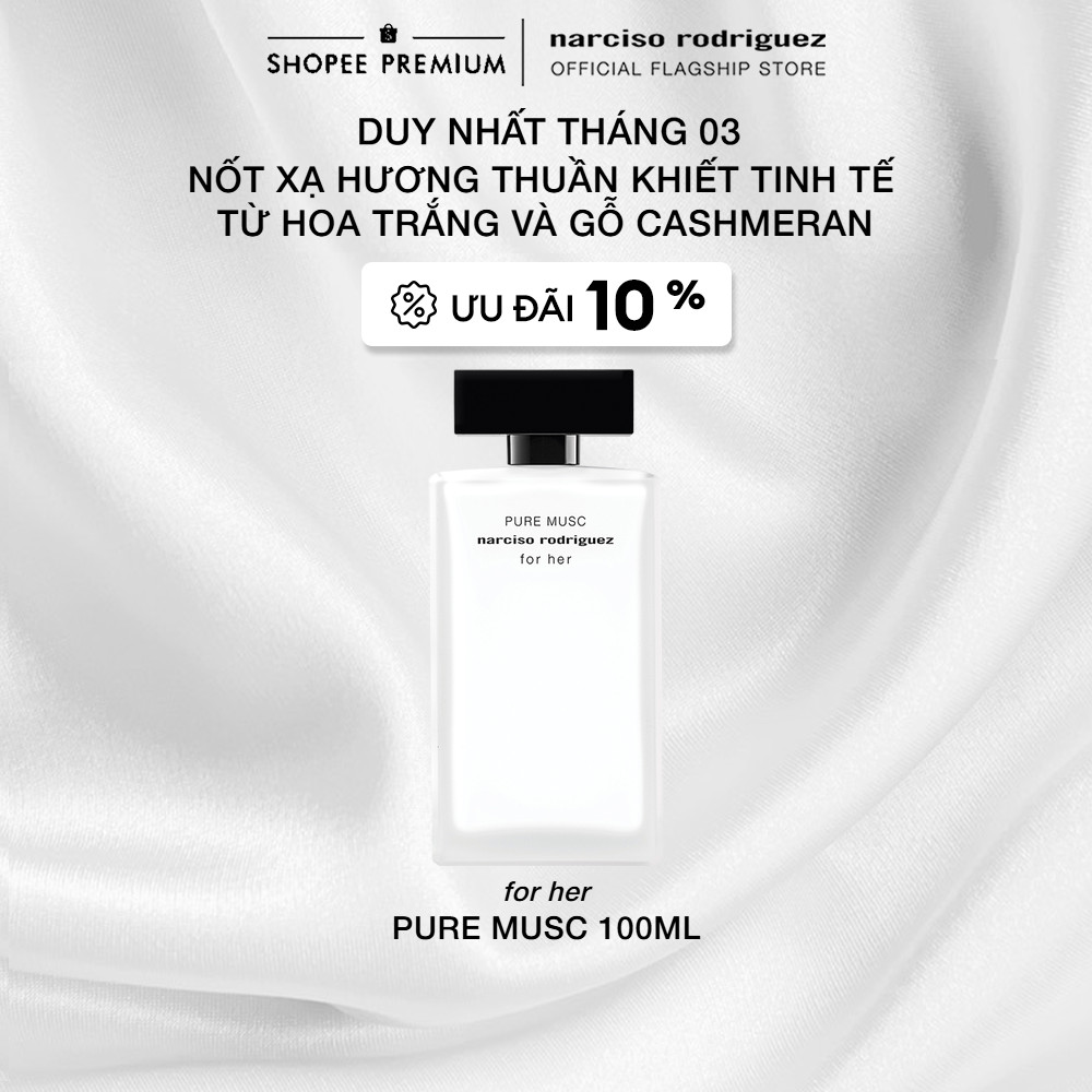 Nước Hoa nữ Narciso Rodriguez Pure Musc For Her Eau De Parfum 100ml