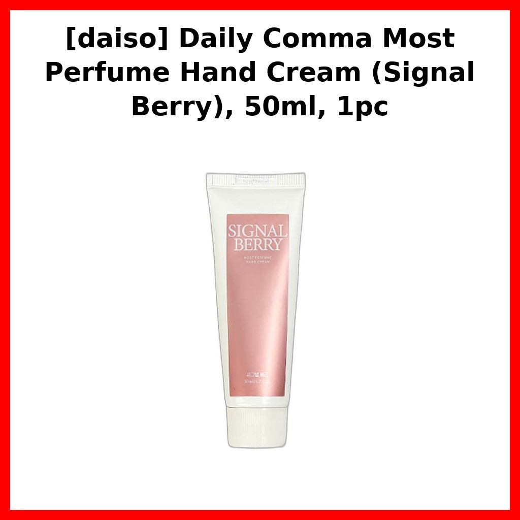 [daiso] Daily Comma Most Perfume Hand Cream (Signal Berry), 50ml, 1pc / Kem dưỡng tay Hàn Quốc của D