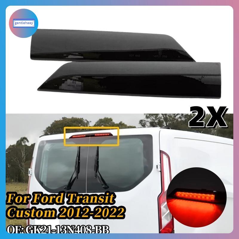 Thay thế đèn phanh gắn cao GG cho Ford Transit / Tourneo Custom GK21-13N408-AB GK21-13N408-BB 200995