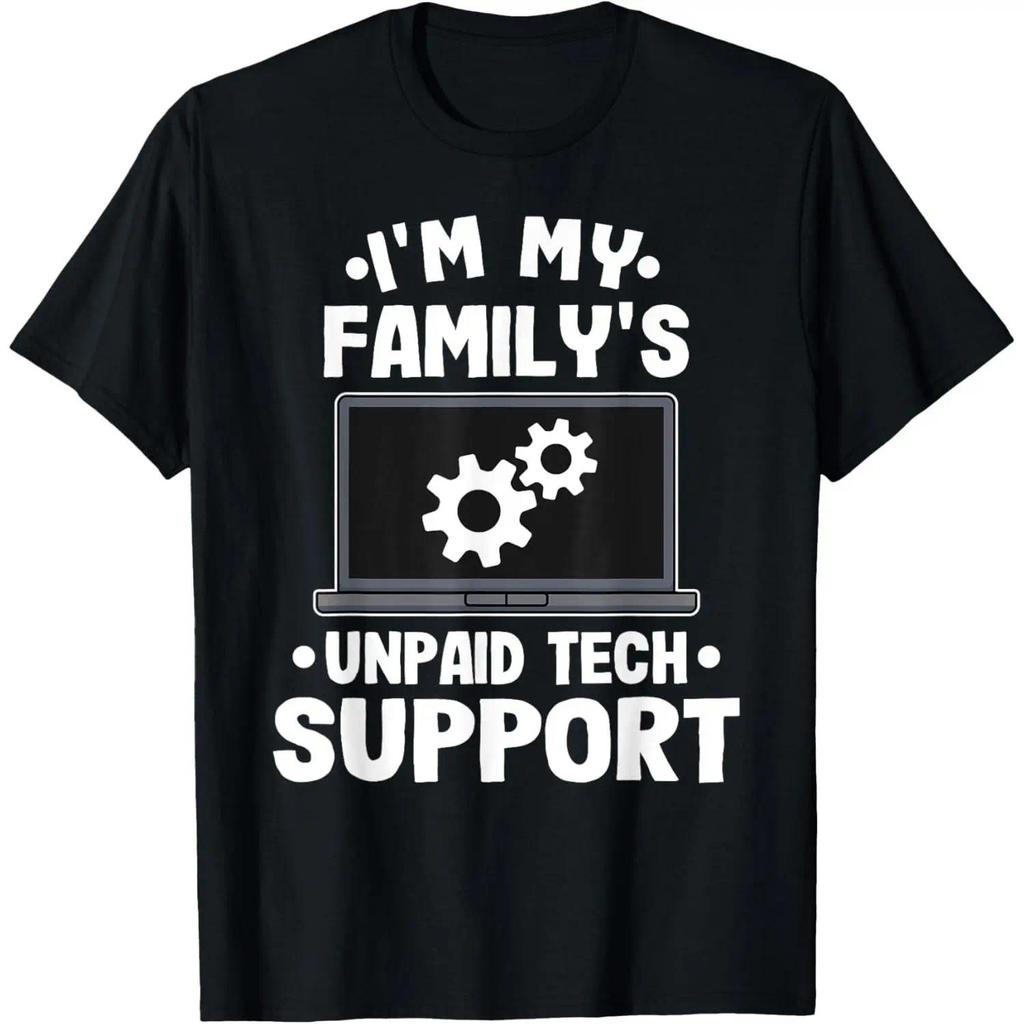 Im My Familys Unpaid Tech Support Áo thun kỹ sư máy tính vui nhộn
