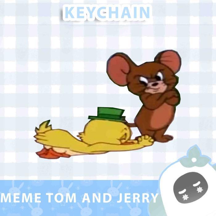 Ganci / Gantungan Kunci Akrilik MEME TOM AND JERRY - 1
