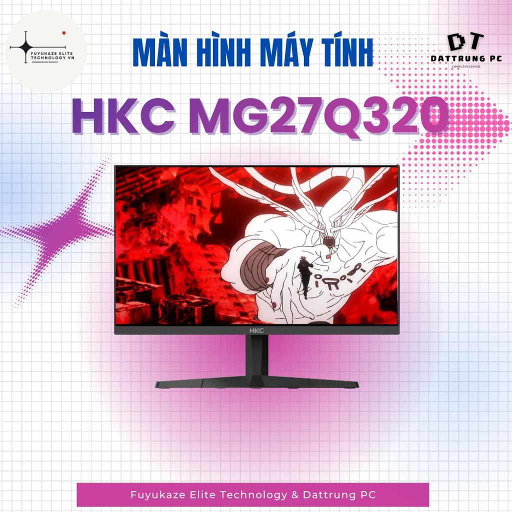 [Fuyukaze Elite Tech] Màn Hình HKC MG27Q320 27" | 2K Fast IPS 320Hz - Tốc Độ Thần Thánh - Thống Trị 
