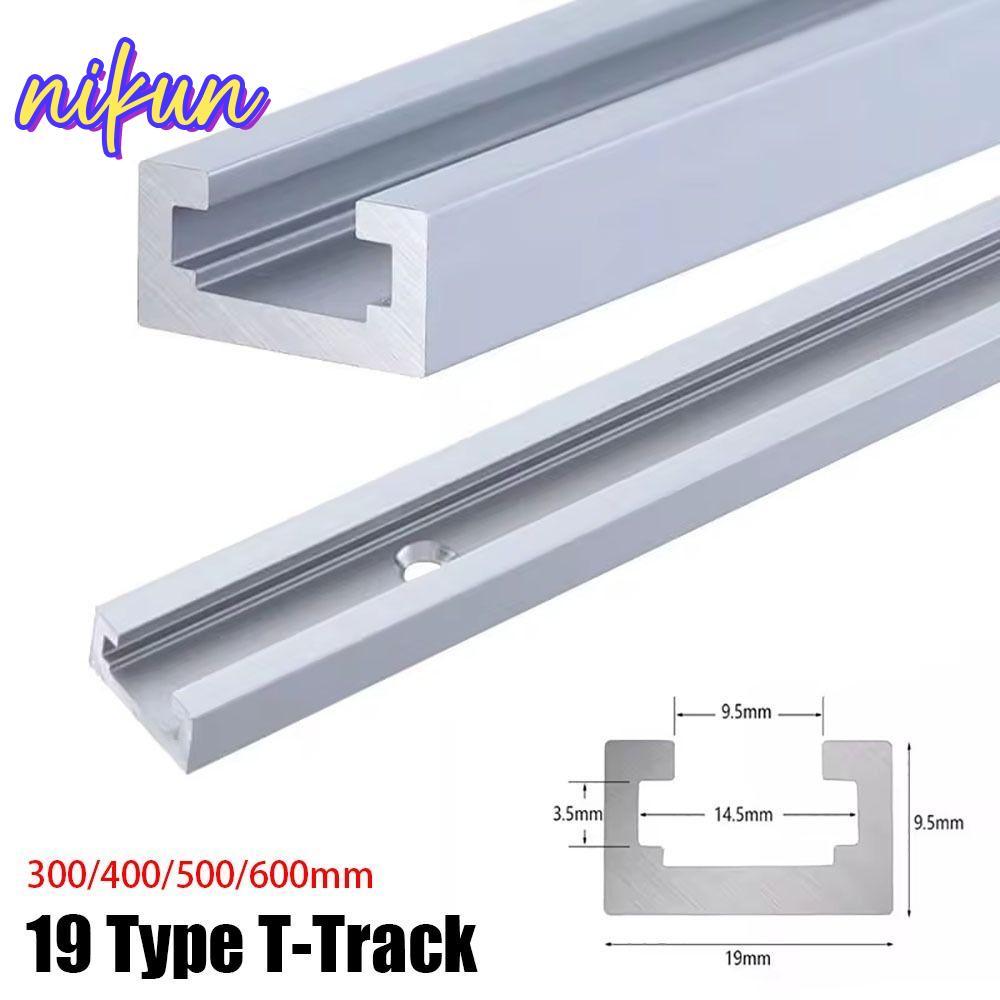 NIKUN 1 Cái T-Track, T Slider Fixture Slot Slide Guide Rail T-Slot Track, 19 Loại 19x9.5mm 300-600mm